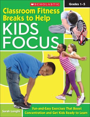 Classroom fitness breaks to help kids focus