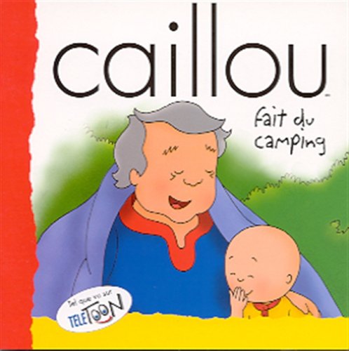 Caillou fait du camping