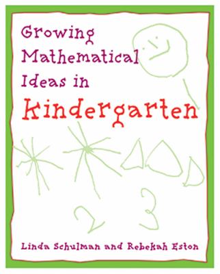 Growing mathematical ideas in kindergarten