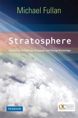 Stratosphere : integrating technology, pedagogy, and change knowledge