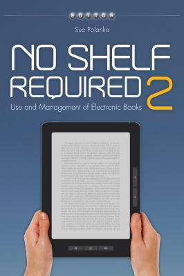 No shelf required 2 : use and management of electronic books
