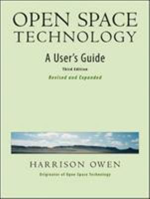 Open space technology : a user's guide