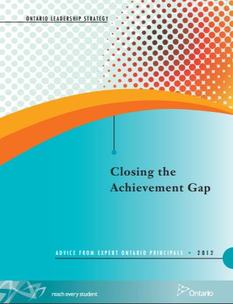 Closing the achievement gap : advice from expert Ontario principals