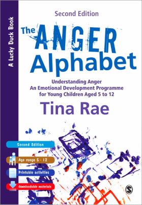 The anger alphabet : understanding anger : an emotional development programme for young children aged 5-12