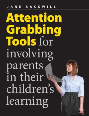 Attention-grabbing tools for involving parents in their children's learning