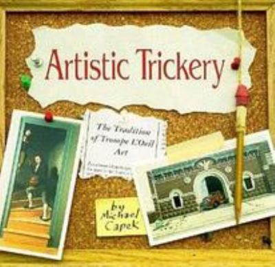 Artistic trickery : the tradition of trompe l'oeil art