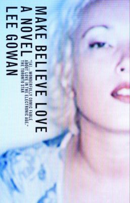 Make believe love : a novel