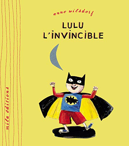 Lulu l'invincible : une histoire