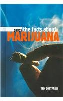 The facts about marijuana