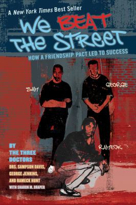 We beat the street : how a friendship pact led to success