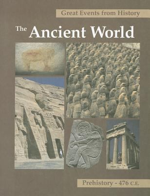 Great events from history. The ancient world, prehistory-476 C.E. /
