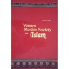 Women, Muslim society, and Islam