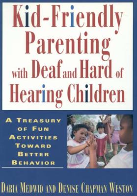 Kid-friendly parenting with deaf and hard of hearing children