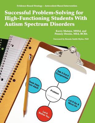 Successful problem-solving for high-functioning students with autism spectrum disorders : evidence-based strategy - antecedent-based intervention