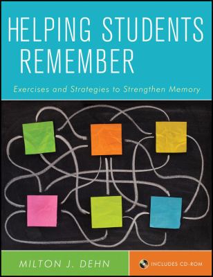 Helping students remember : exercises and strategies to strengthen memory