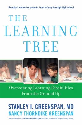 The learning tree : overcoming learning disabilities from the ground up