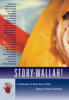 Story-wallah! : a celebration of South Asian fiction