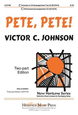 Pete, Pete! : two-part chorus and piano with optional percussion