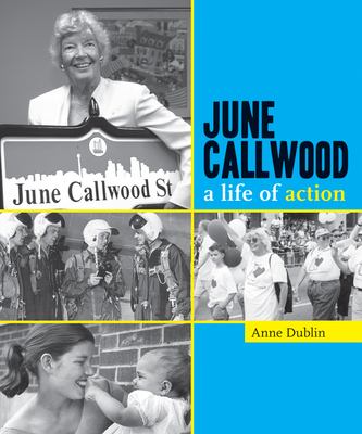June Callwood : a life of action
