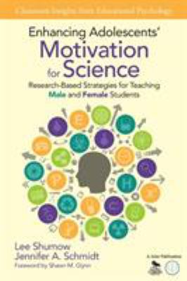 Enhancing adolescents' motivation for science : research-based strategies for teaching male and female students