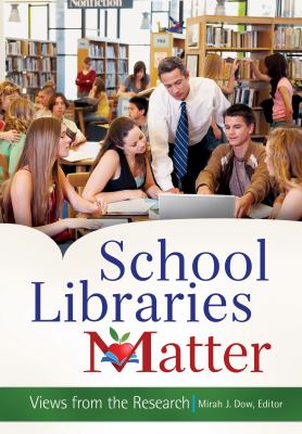 School libraries matter : views from the research