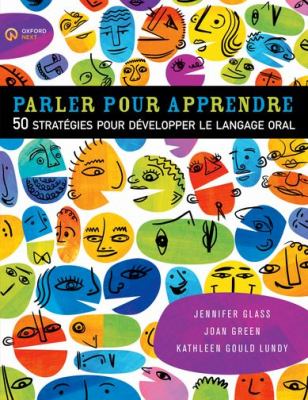 Parler pour apprendre : 50 stratégies pour développer le langage oral