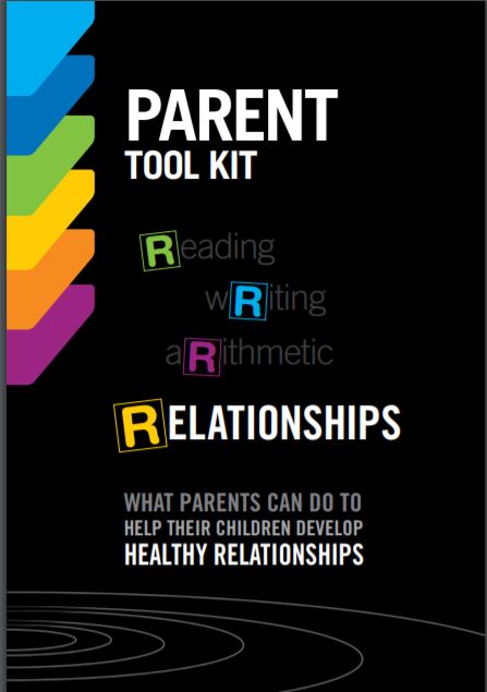 Parent tool kit : relationships : what parents can do to help their children develop healthy relationships