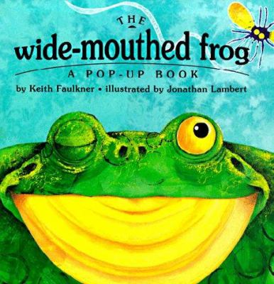 The wide-mouthed frog : a pop-up book