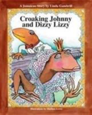 Croaking Johnny and Dizzy Lizzy