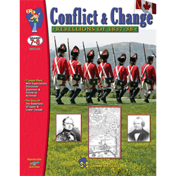 Conflict & change : rebellions of 1837-38 : grades 7-8