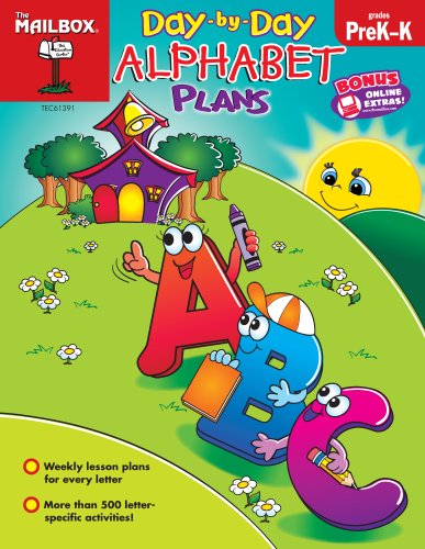 Day-by-day alphabet plans. : a week's worth of ideas for every alphabet letter. Grades PreK-K :