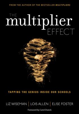 The multiplier effect : tapping the genius inside our schools