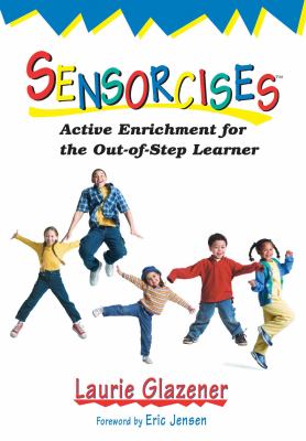 Sensorcises : active enrichment for the out-of-step learner