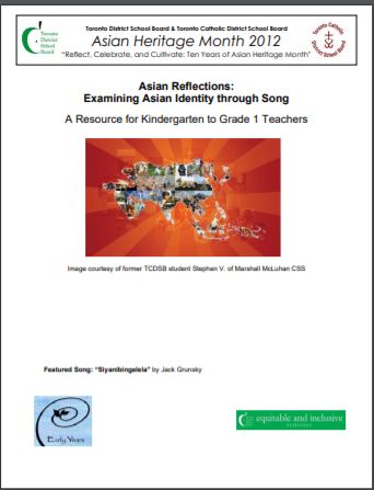 Asian reflections : examining Asian identity through song : a resource for Kindergarten to Grade 1 teachers