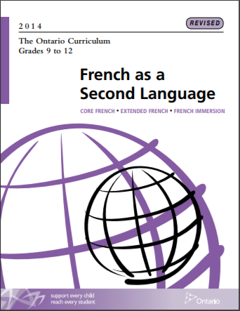 The Ontario curriculum, grades 9 to 12. French as a second language - core, extended, and immersion French (Revised).