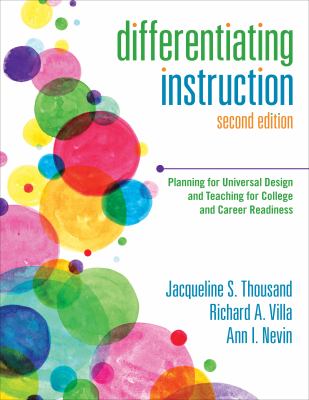 Differentiating instruction : planning for universal design and teaching for college and career readiness