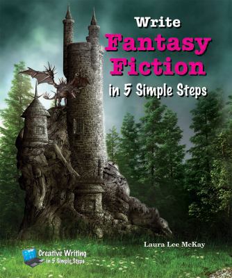 Write fantasy fiction in 5 simple steps