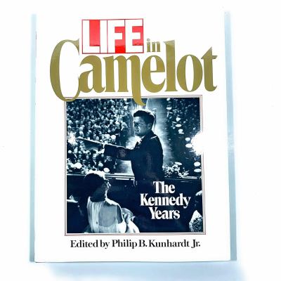 Life in Camelot : the Kennedy years