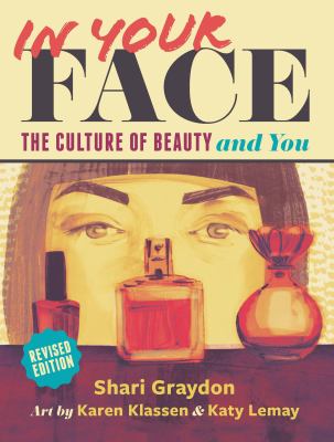 In your face : the culture of beauty and you