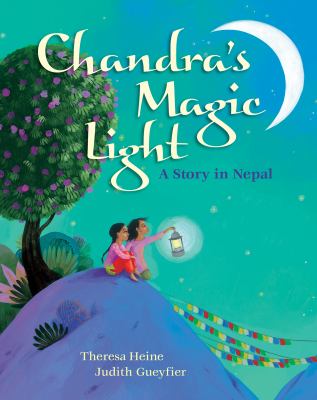 Chandra's magic light : a story in Nepal