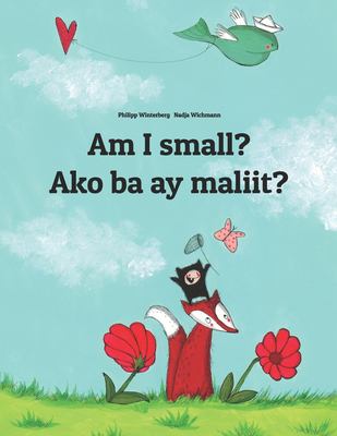 Am I small? = Ako ba ay maliit?