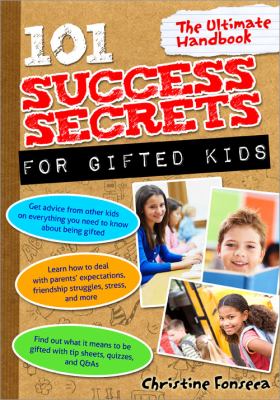 101 success secrets for gifted kids : the ultimate handbook