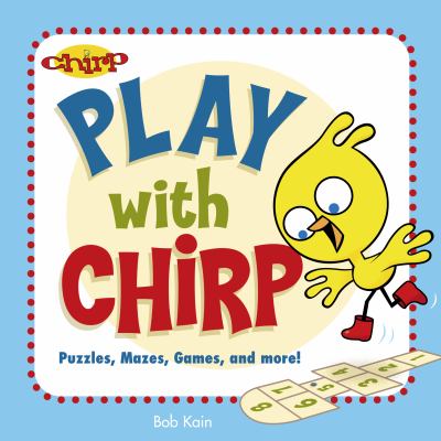 Play with Chirp : puzzles, mazes, games and more!
