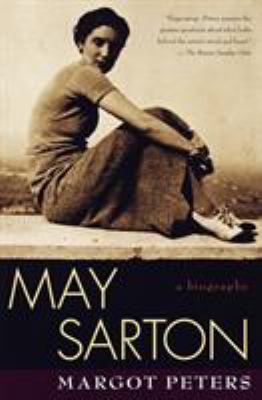 May Sarton : a biography