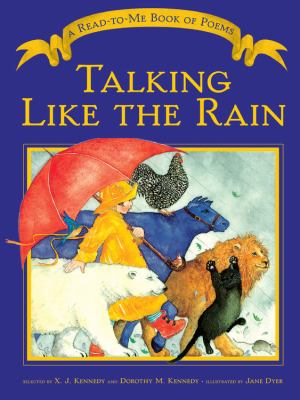 Talking like the rain : a read-to-me book of poems
