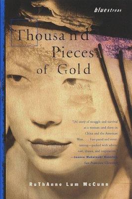 Thousand pieces of gold : a biographical novel