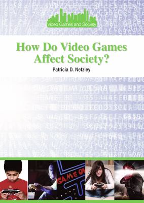 How do video games affect society?