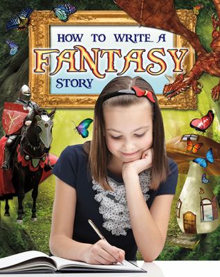 How to write a fantasy story