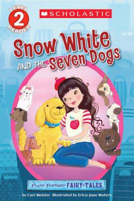 Snow White and the seven dogs : a retelling