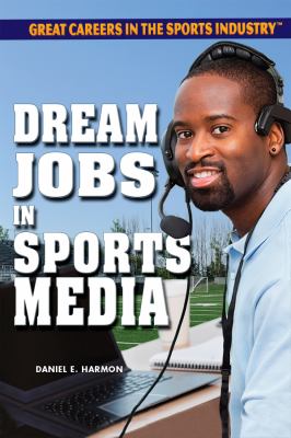 Dream jobs in sports media